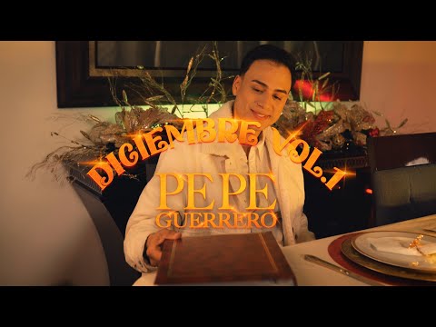 Pepe Guerrero - Diciembre Vol. 1 Popurrí: El Hijo Ausente / El Año Viejo (Video Oficial)