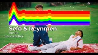Sefo & Reynmen - Bonita (VALX REMİX) Resimi