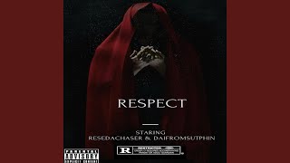 Respect (feat. Daifromsutphin)