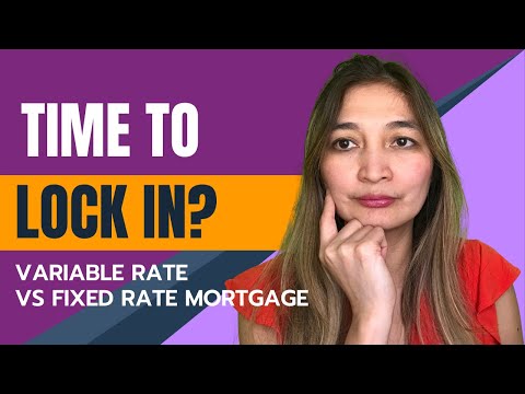 Variable Rate Mortgage Canada 2022 | Is It Time To Lock In My Variable Rate Mortgage