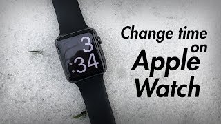 How to Change Time on Apple Watch  Set Time