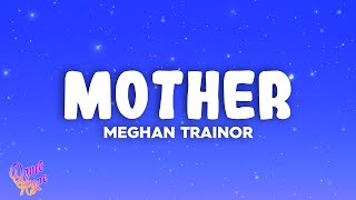 Meghan Trainor - Mother