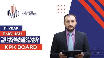 PGC Lectures-Inter Part 1-KPK Board-English - The Importance of Family Reading Comprehension