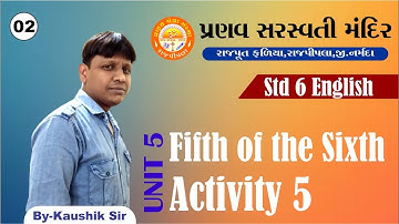 STD 6 || English || Unit 5 Fifth of the Sixth || Activity 5 || Gujarati Medium || Part 2
