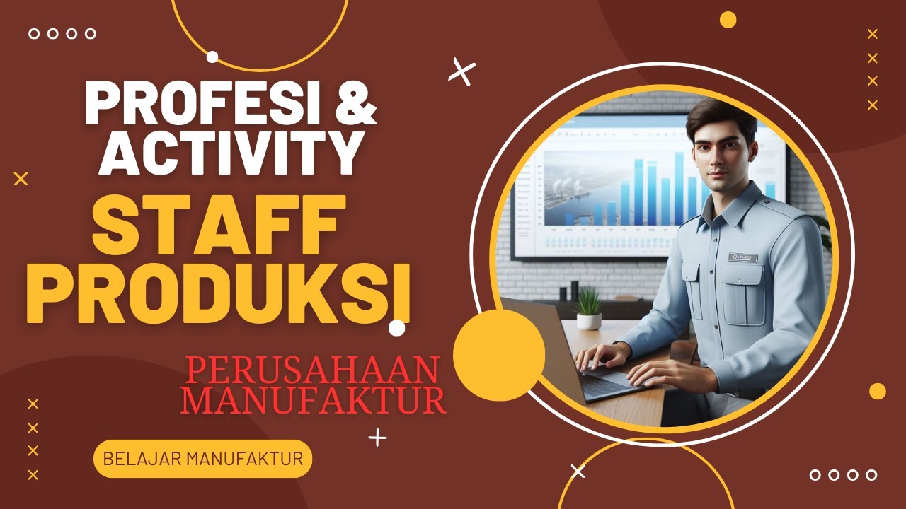 Staff Produksi, Fungsi & Deskripsi Pekerjaan