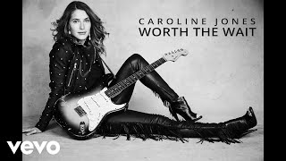 Caroline Jones - Worth The Wait (Official Audio) chords