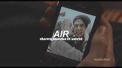 Shawn Mendes - Air ft Astrid (Traducida al espaÃ±ol)  - Durasi: 3:15. 