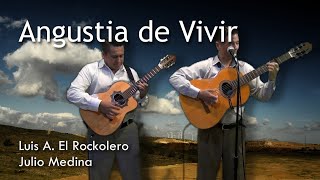 ANGUSTIA DE VIVIR - PASILLO | Luis Armando El Rockolero chords