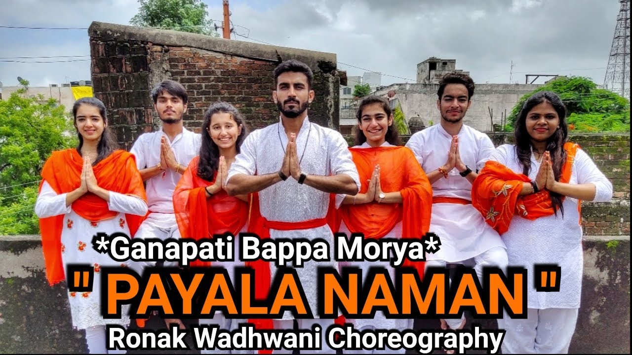 Payala Naman Dance Video  Ronak Wadhwani Choreography  Ganpati Bappa Moriya  Ganesh songs