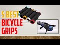 5 Best Bicycle Grips