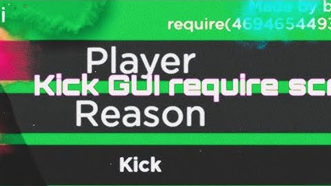 Kick GUI ROBLOX SHOWCASE KICK GUI! SS REQUIRE SCRIPT!
