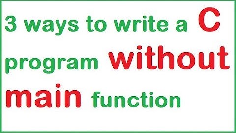 3 ways to write a C program without main function in hindi by programming desire