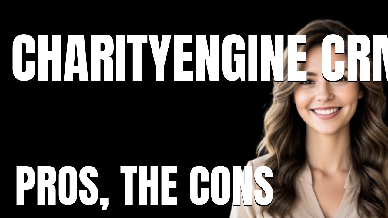 CharityEngine CRM App  The Pros The Cons