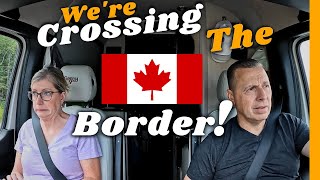 Next Destination...CANADA...Our FIRST Time! (Taking the NEW Stradaion)