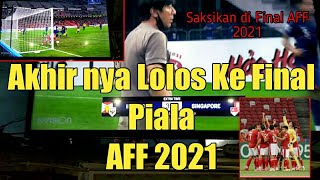 Nobar INDONESIA VS SINGAPURA Piala AFF 2020 Semifinal || kakek ini Goyang kesenangan!!