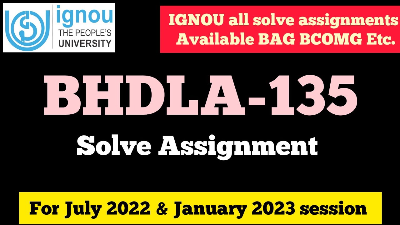 BHDLA-135 Solve Assignment for July 2022 and January 2023 session ll BAG Solve Assignment