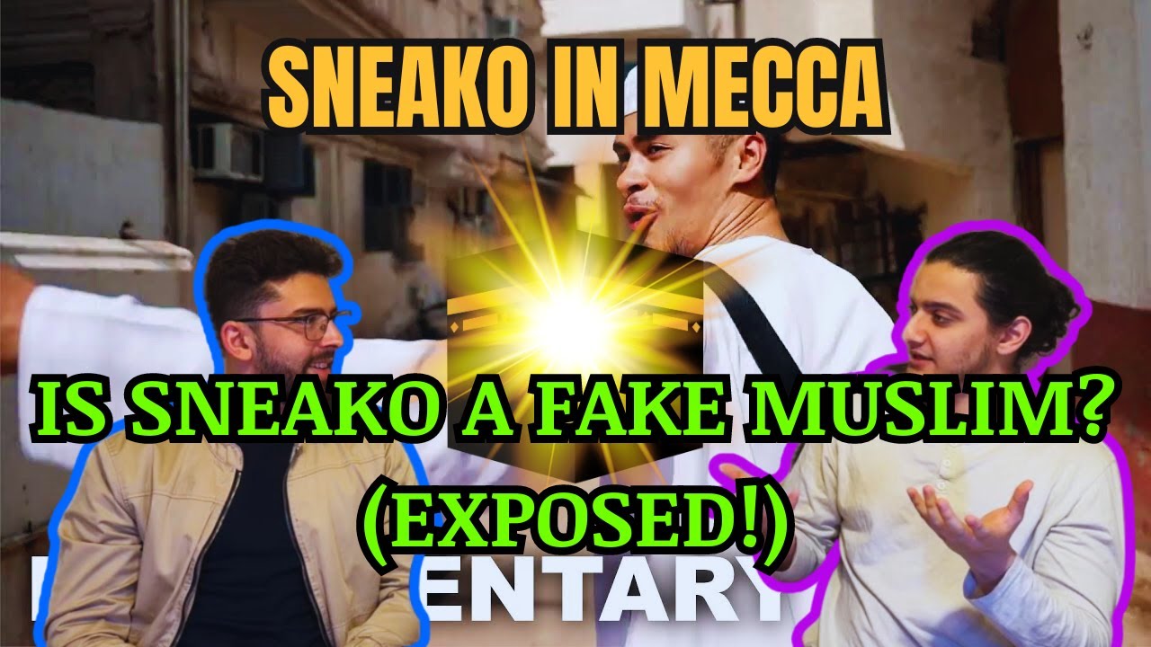 MUSLIMS REACT to SNEAKO: A Letter From Mecca