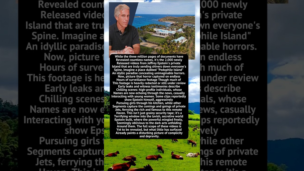 Epstein’s Private Island Horror 2,000 Videos Show the Elite with Young Women! 💀
