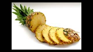Pine apple (Ananas comosus): Benefits: healthy bones, immunity, prevent cancer, improve digestion..