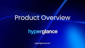 Hyperglance Product Overview