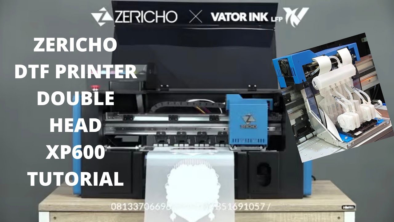 ZERICHO DTF DOUBLE HEAD XP600 PRINTER TUTORIAL AWAL