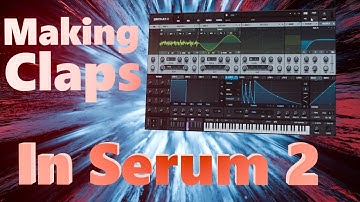 Synthesizing your own claps with Serum 2