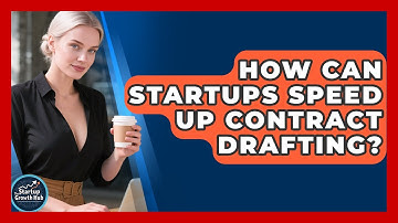 How Can Startups Speed Up Contract Drafting? - The Startup Growth Hub