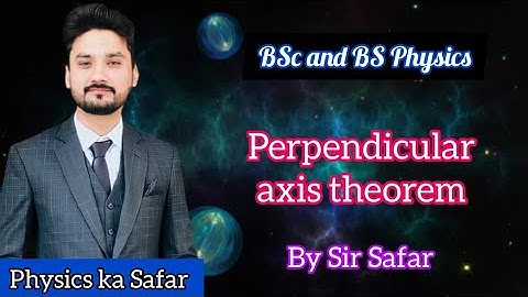 Perpendicular axis theorem| Mechanics| BS physics|BSc | ADS | physics ka safar