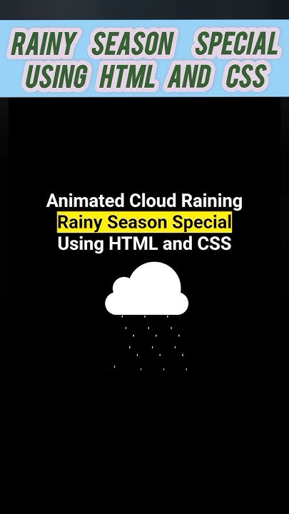 Animated Raining Clouds Using HTML and CSS #rainyseasonspecial # ...