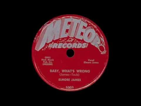 Elmore James - Baby What's Wrong