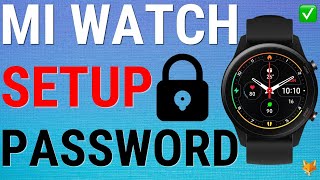 How To Set A Pin On Xiaomi Mi Watches