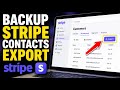 How to backup Stripe customer CRM contacts list exports - Beginner Guide