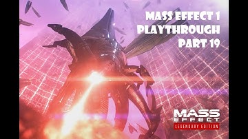 Mass Effect Legendary Edition - Mass Effect 1 Playthrough - Part 19 [PS5][Paragon]