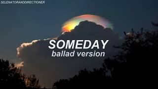 SOMEDAY (Ballad version) | Diseny Movie "Zombies" | LETRA