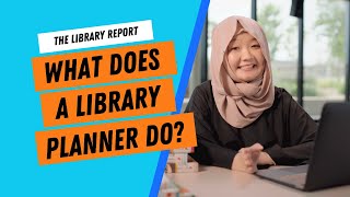 How are Libraries Built? | The Library Report #30