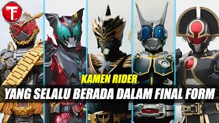 7 Kamen Rider yang Selalu Berada Pada Final Form