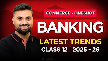 BANKING LATEST TRENDS 🔥✅ | CLASS 12 | ISC | 2025-26 | Shubham Jagdish-8112601234 #shubhamsambhallega