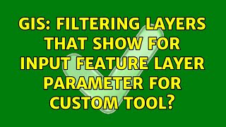 GIS: Filtering layers that show for input feature layer parameter for custom tool