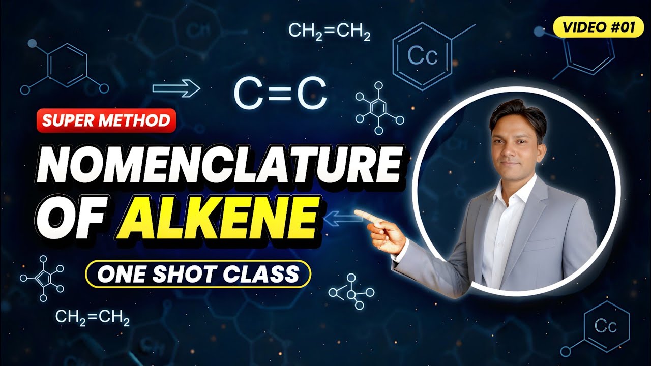 Nomenclature of Alkene | Super Method One Shot Class | Video #01 | Easy Chemistry Trick.