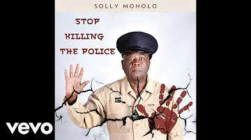 Solly Moholo - Stop Killing The Police (Speech) (Official Audio)