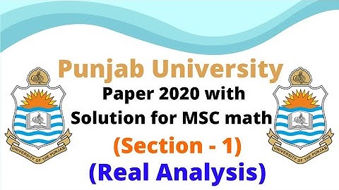Punjab University paper 2020 with solution for MSC math (section -1) , Real Analysis