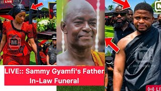 Eii🔥Sammy Gyamfi's Father-In-Law Funeral;Wife+🔥Bllions Of Donations+All Politicians+All Celebrities