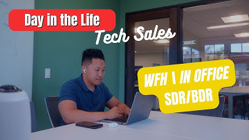 Tech Sales Day in the Life BDR/SDR - WFH, In Office, Meetings, Events