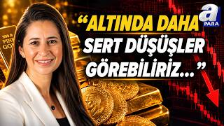 Altın Yatırımcıları Dikkat Şirin Sarı Altındaki Senaryoyu Açıkladı A Para
