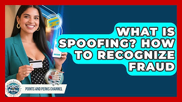 What Is Spoofing? How To Recognize Fraud - Points and Perks Channel