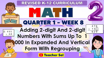 Math 2 Quarter 1 Week 8 Revised K-12 Adding 2 Digit Numbers