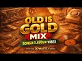 Djwattzke - OLD IS GOLD