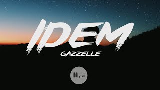 IDEM - Gazzelle (Lyrics | Testo)
