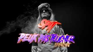 Spit - Peux Pas Toucher Video Officiel