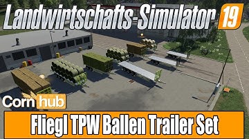 LS19 Modvorstellung - Fliegl TPW Ballen Trailer Set - LS19 Mods